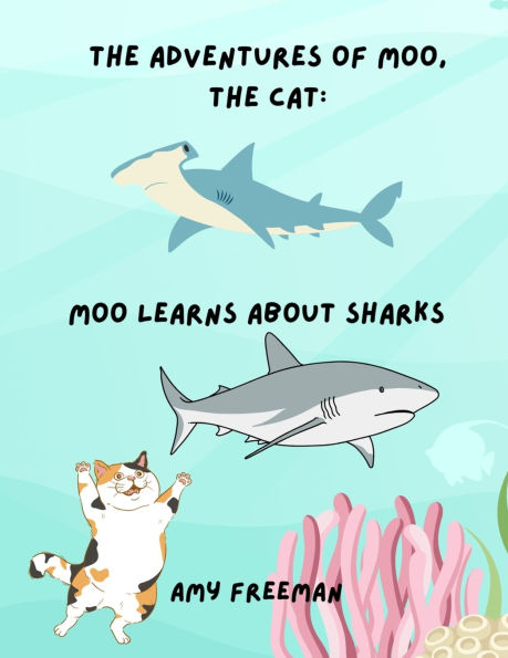 The Adventures of Moo, The Cat: Moo Learns About Sharks