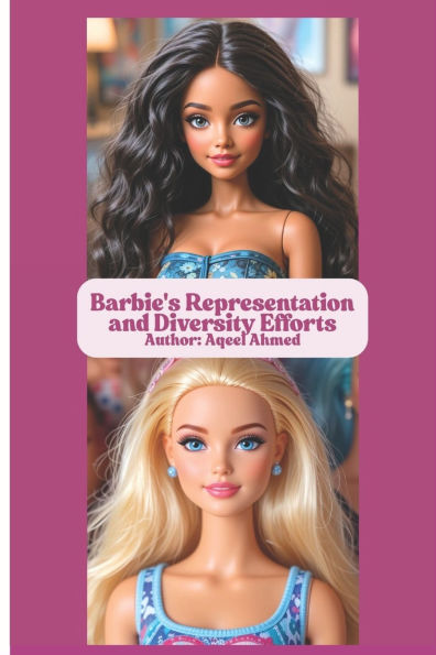 Barbie's Representation and Diversity Efforts