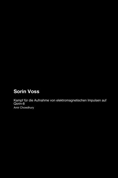 Sorin Voss: Kampf fï¿½r die Aufnahme von elektromagnetischen Impulsen auf Qorin-8