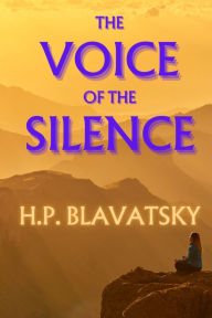 Title: The Voice of the Silence, Author: Helena Blavatsky