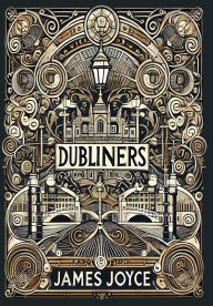 Dubliners (Collector's Edition) (Laminated Hardback with Jacket)