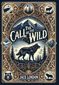 Title: The Call of the Wild (Collector's Edition) (Laminated Hardback with Jacket), Author: Jack London