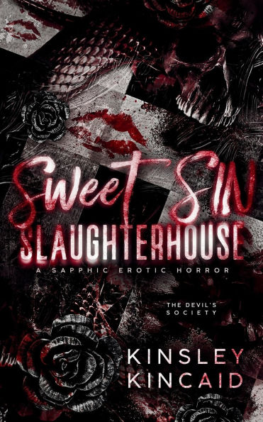 Sweet SIN Slaughterhouse: A Sapphic Erotic Horror