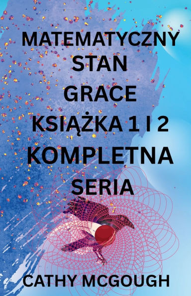 Matematyczny Stan Grace KsiĄŻka 1 I 2 Kompletna Seriam Polish Edition: Fragment: Finale Fuzja