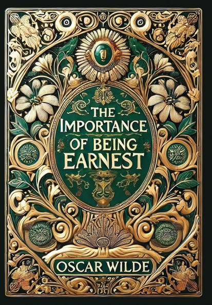 The Importance of Being Earnest (Collector's Edition) (Laminated Hardback with Jacket)