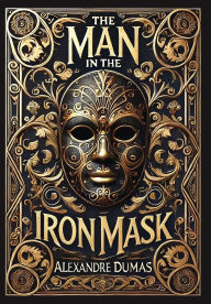Title: The Man in the Iron Mask (Collector's Edition) (Laminated Hardback with Jacket), Author: Alexandre Dumas