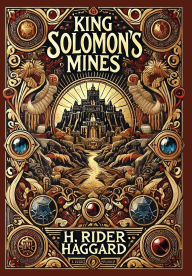 Title: King Solomon's Mines (Collector's Edition) (Laminated Hardback with Jacket), Author: H. Rider Haggard
