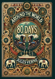 Title: Around the World in 80 Days (Collector's Edition) (Laminated Hardback with Jacket), Author: Jules Verne