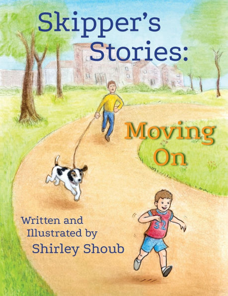 Skipper's Stories: Moving On
