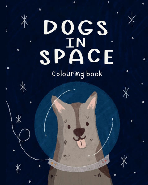 Dogs in Space Colouring Book