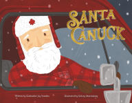 Title: Santa Canuck, Author: Katharine Joy Sowden