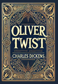 Title: Oliver Twist (Collector's Edition) (Laminated Hardback with Jacket), Author: Charles Dickens