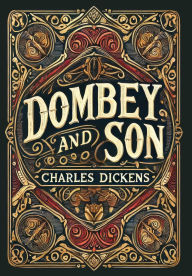 Title: Dombey and Son (Collector's Edition) (Laminated Hardback with Jacket), Author: Charles Dickens