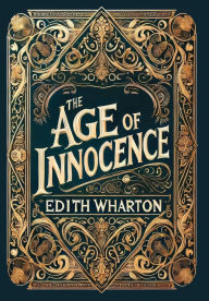 Title: The Age of Innocence (Collector's Edition) (Laminated Hardback with Jacket), Author: Edith Wharton