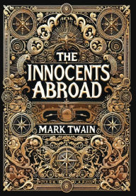 Title: The Innocents Abroad (Collector's Edition) (Laminated Hardback with Jacket), Author: Mark Twain