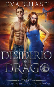 Title: Il desiderio del drago, Author: Eva Chase