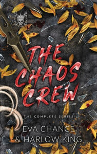 Title: The Chaos Crew: The Complete Series, Author: Eva Chance
