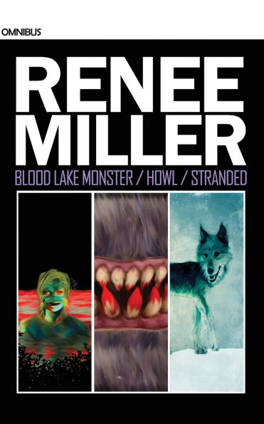 Blood Lake Monster / Howl Stranded: Omnibus
