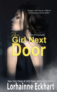 Title: The Girl Next Door, Author: Lorhainne Eckhart