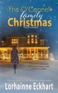 Title: The O'Connell Family Christmas, Author: Lorhainne Eckhart