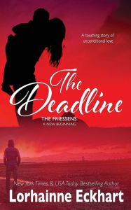 Title: The Deadline, Author: Lorhainne Eckhart