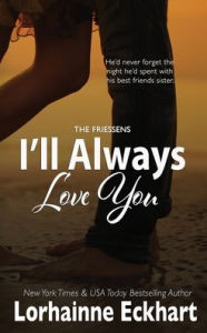 Title: I'll Always Love You, Author: Lorhainne Eckhart