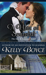 Title: A Hint of Scandal, Author: Kelly Boyce