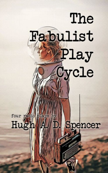 The Fabulist play Cycle: A radio collection