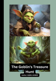 Title: The Goblin's Treasure Hunt, Author: Aqeel Ahmed