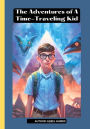 The Adventures of A Time-Traveling Kid