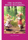The Dancing Mouse Ballerina