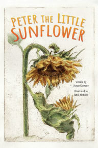 Title: Peter the Little Sunflower, Author: Susan Kinnane
