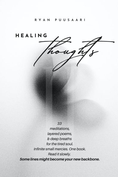 Healing Thoughts II: 33 Poems and Meditations for Emotional Renewal