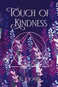 Title: Touch of Kindness, Author: R. Loomis