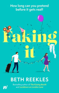 Free download electronic books Faking It by Beth Reekles 9781998854219