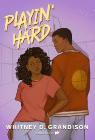 Title: Playin' Hard, Author: Whitney D. Grandison