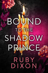 Download french audio books free Bound to the Shadow Prince 9781998854752 (English Edition) RTF PDF CHM by Ruby Dixon