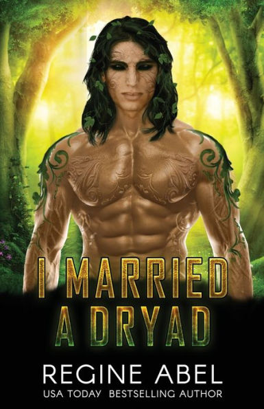 I Married A Dryad
