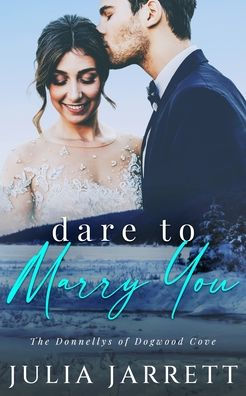 Dare To Marry You by Julia Jarrett, Paperback | Barnes & Noble®