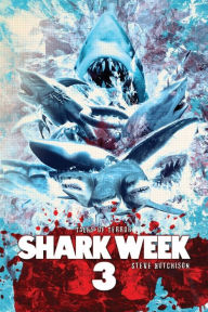 Title: Shark Week 3, Author: Steve Hutchison