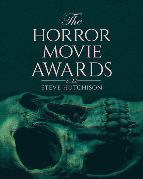 The Horror Movie Awards: 2022