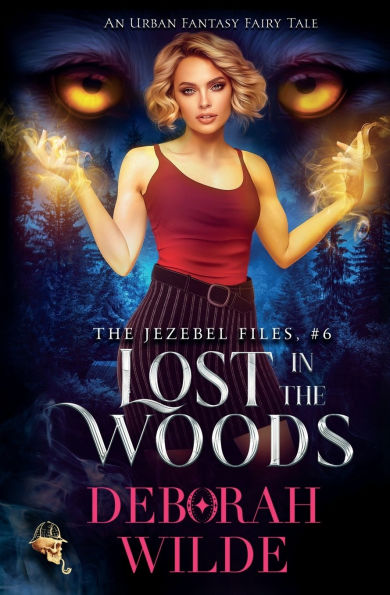 Lost the Woods: An Urban Fantasy Fairy Tale