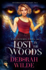 Lost in the Woods: An Urban Fantasy Fairy Tale