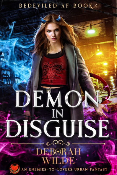 Demon in Disguise: An Enemies-To-Lovers Urban Fantasy
