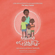 Title: Les saisons et leurs festivals: Une sÃ¯Â¿Â½rie d'aventures quotidiennes, Author: Moji Taiwo