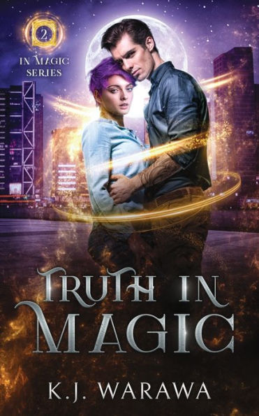 Truth Magic: A Secret Identity, Magic, Paranormal Romance