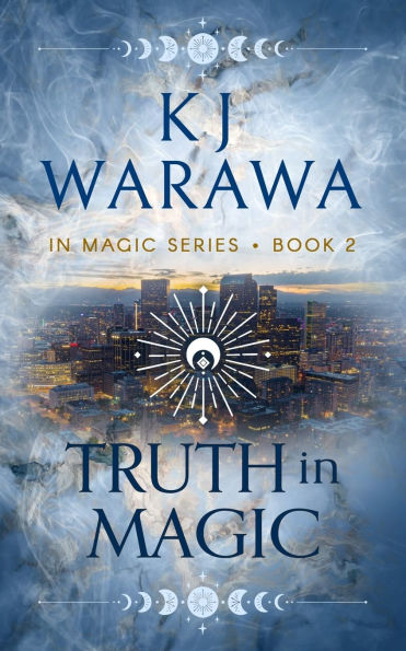Truth Magic: A Secret Identity, Magic, Paranormal Romance