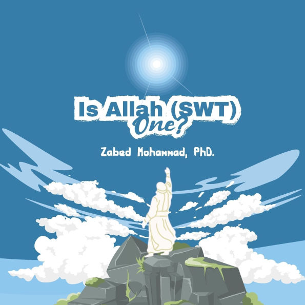 Is Allah (SWT) One?