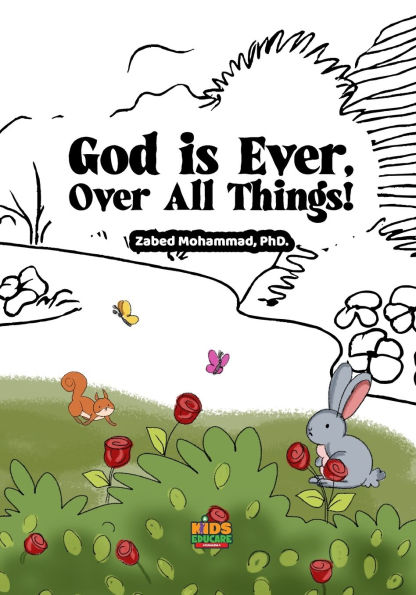 God is Ever, Over All Things!: Even When No One's Watching - God Sees It All