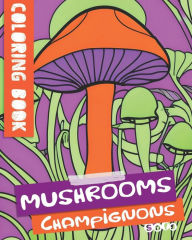 Title: Easy Flow Coloring Book, Mushrooms, Author: Sofs